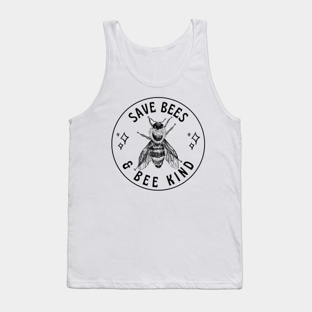 save bees & bee kind Tank Top by goblinbabe